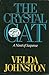 The Crystal Cat by Velda Johnston