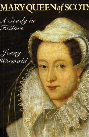 Mary, Queen of Scots: A Study in Failure