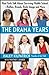 The Drama Years: Real Girls...