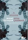 Ayna Çarpması by Murat Özyaşar