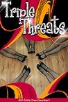 Triple Threats by Airin Emery Triple Threats by Airin Emery