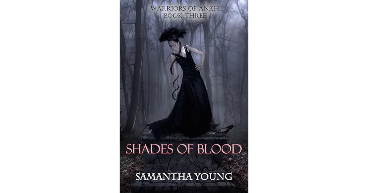 Shades Of Blood Warriors Of Ankh 3 By Samantha Young