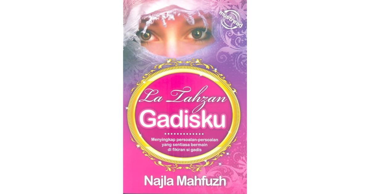 La Tahzan Gadisku By Najla Mahfuzh
