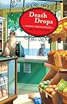 Death Drops (A Natural Remedies Mystery #1)