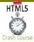 Robin Nixon's Html5 Crash Course: Learn Html5 in 20 Easy Lectures