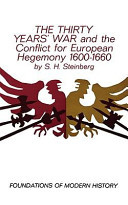 The "Thirty Years War" and the Conflict for European Hegemony, 1600-1660 (Foundations of Modern History)