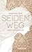 Seidenweg - Sinems Entscheidung by Aygen-Sibel Celik