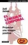 El Lenguaje Corporal: Proyectar una imagen positiva