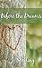 Before the Dreams (The Dream, #2)