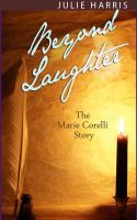 Beyond Laughter: The Marie Corelli Story