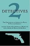 2 Detectives: The Chronicles of Addington Peace / Luther Trant, Psychological Detective