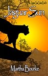 Jaguar Sun by Martha Bourke