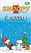 É Natal! (Snoopy, #4)