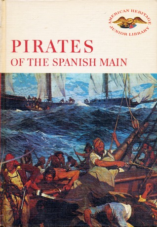 Pirates of the Spanish Main (Hardcover)