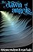 The Dawn Of Angels (Angel Realms, # 1)