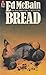 Bread (87th Precinct, #29)