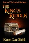 The King's Riddle by Karen Lee Field