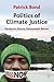 Politics of Climate Justice...