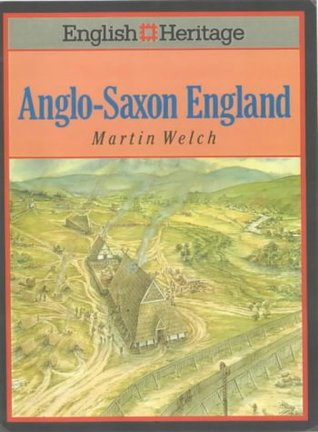 Anglo-Saxon England (English Heritage)