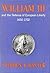 William III and the Defense of European Liberty, 1650-1702