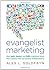 Evangelist Marketing by Alex L. Goldfayn