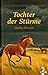 Tochter der Stürme by Shelley Peterson