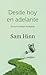Desde hoy en adelante by Sam Hinn