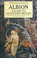Albion: A Guide to Legendary Britain