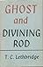 Ghost and Divining-Rod