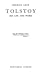 Tolstoy: His life and work