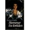 Stemmer fra fortiden by Barbara Erskine