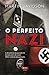 O Perfeito Nazi