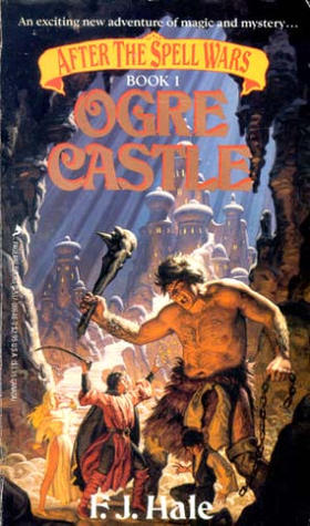 Ogre Castle (After the Spell Wars, #1)