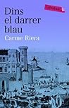 Dins el darrer blau by Carme Riera