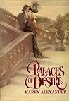 Palaces of Desire by Karen  Alexander