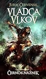Vládca vlkov by Juraj Červenák