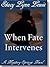 When Fate Intervenes (Mystery Springs, #2)