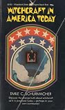Witchcraft in America Today by Emile C. Schurmacher