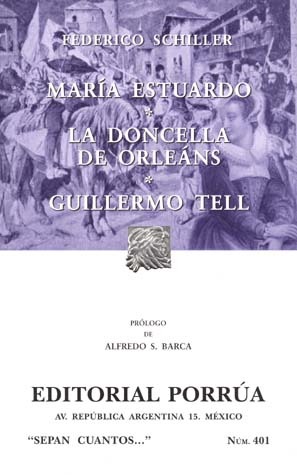 María Estuardo / La Doncella de Orléans / Guillermo Tell (Paperback)