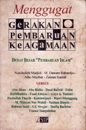 Menggugat Gerakan Pembaruan Keagamaan: Debat Besar "Pembaruan Islam"