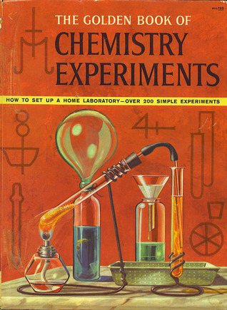 The Golden Book of Chemistry Experiments (Unknown Binding)