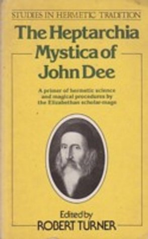 The Heptarchia Mystica of John Dee (Paperback)