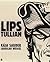 Lips Tullian by Kája Saudek