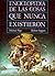 Enciclopedia de las cosas que nunca existieron by Michael F. Page Enciclopedia de las cosas que nunca existieron by Michael F. Page