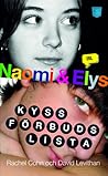 Naomi  & Elys kyssförbudslista by Rachel Cohn