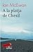 A la platja de Chesil by Ian McEwan