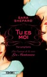 Tu es moi by Sara Shepard
