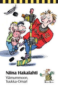 Ylämummoon, Tuukka-Omar! (Tuukka-Omar, #2)