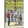 The Horse That Had Everything