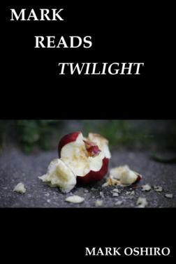 Mark Reads Twilight